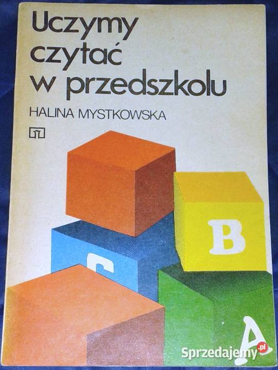 Uczymy czytać w przedszkolu Halina Mystkowska Chełm