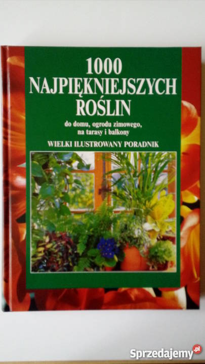 1000 najpiękniejszych roślin Warszawa