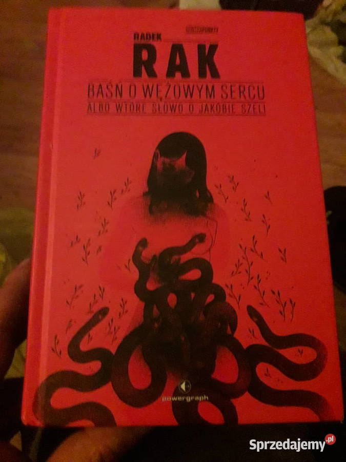 Radek Rak Baśń o wężowym sercu Warszawa sprzedam