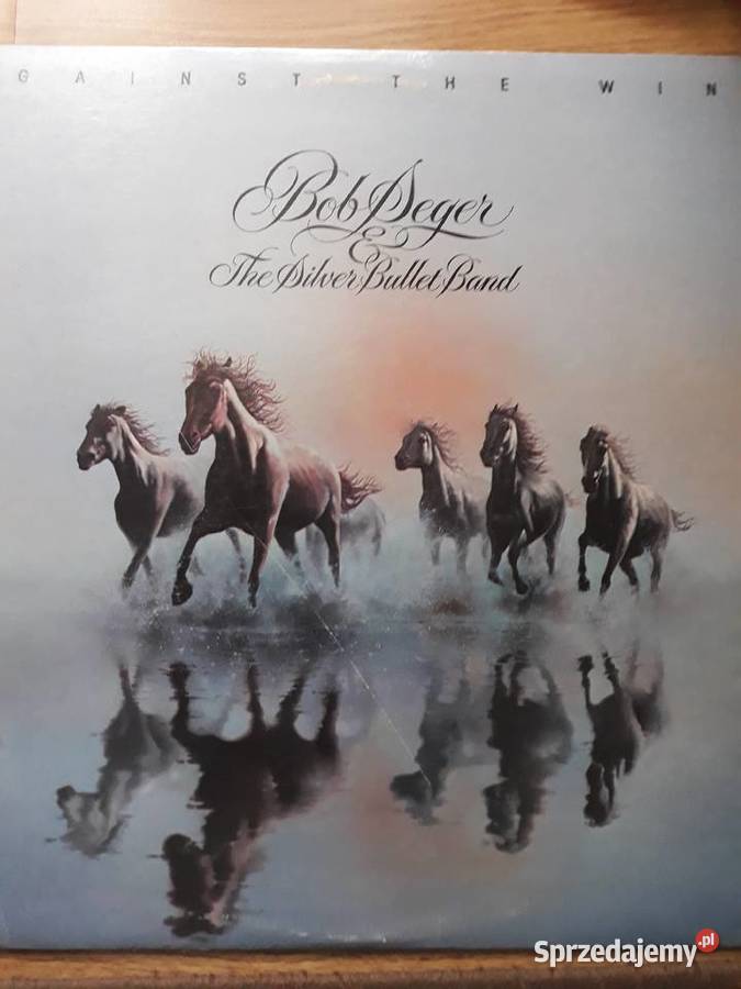 BOB SEGER SILVER BULLET BAND Against Wind Rzeszów