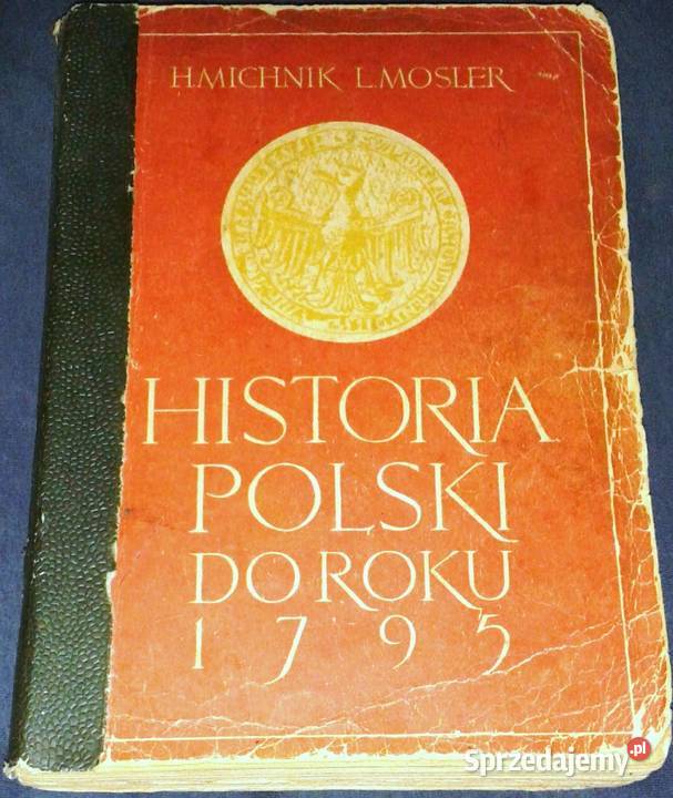 Historia Polski do roku 1795 Helena Michnik Chełm