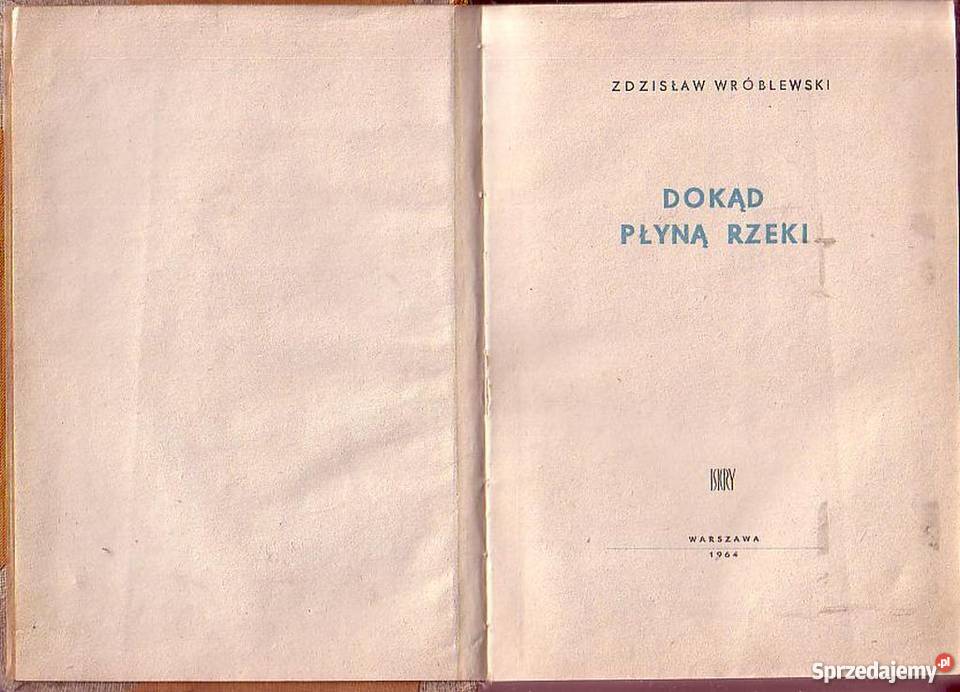 0690 DOKĄD PŁYNĄ RZEKI ZDZISŁAW WRÓBLEWSKI małopolskie Czyrna