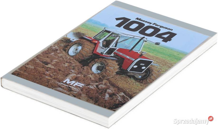 Instrukcja obsługi Massey Ferguson 1004 1004T MF Książki i Podręczniki Szamotuły