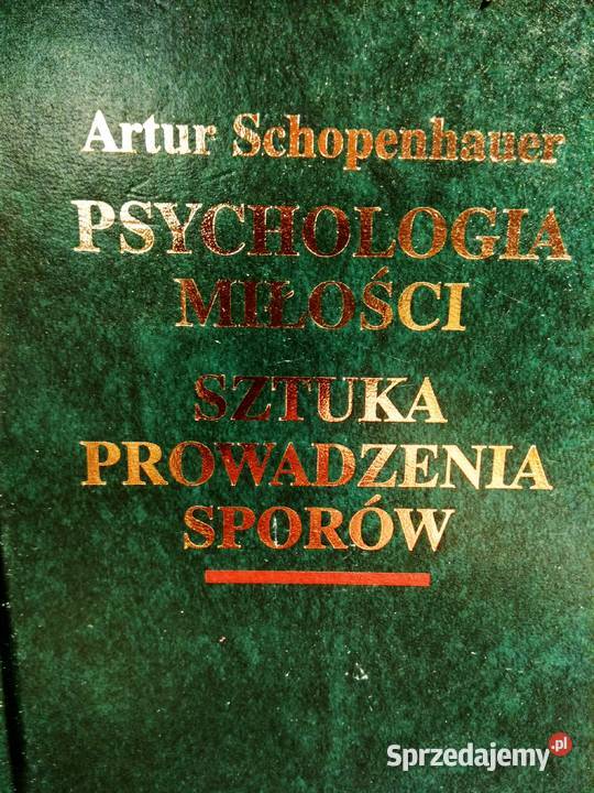 Schopenhauer Psychologia miłości Sztuka Antykwariat mazowieckie Warszawa sprzedam