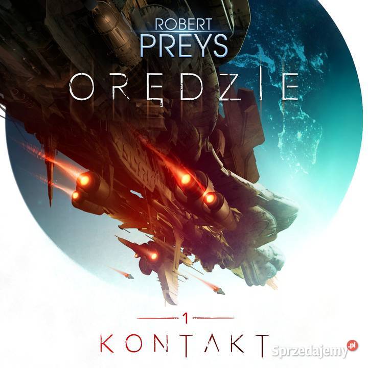 Orędzie tom I kontakt SF geopolityczna powieść Audiobooki i e-booki Wołomin sprzedam