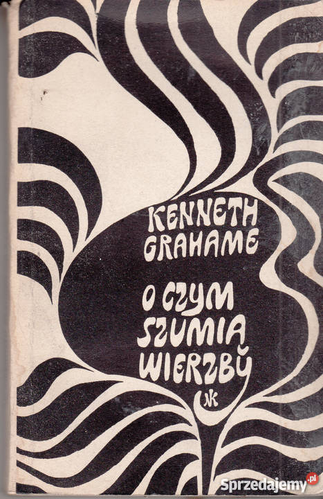 02815 O CZYM SZUMIĄ WIERZBY KENNETH GRAHAME małopolskie Czyrna