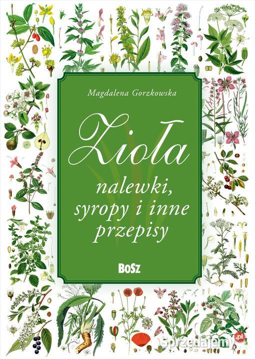 Zioła i nalewki Łódź sprzedam