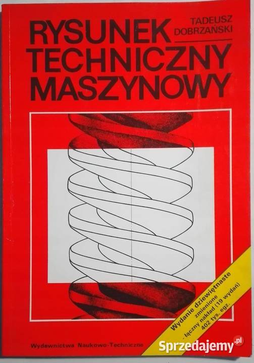 DOBRZAŃSKI RYSUNEK TECHNICZNY MASZYNOWY technika, nauki techniczne Książki naukowe i popularnonaukowe sprzedam
