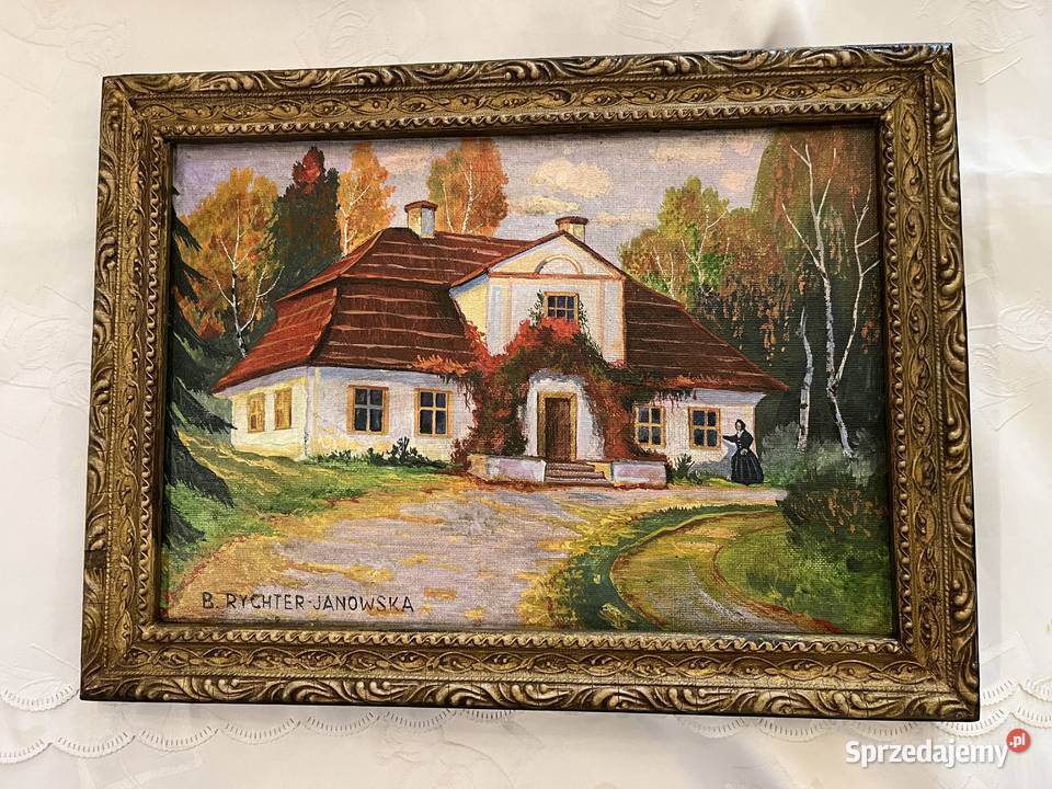 Dworek obraz olejny B RychterJanowska Kraków sprzedam