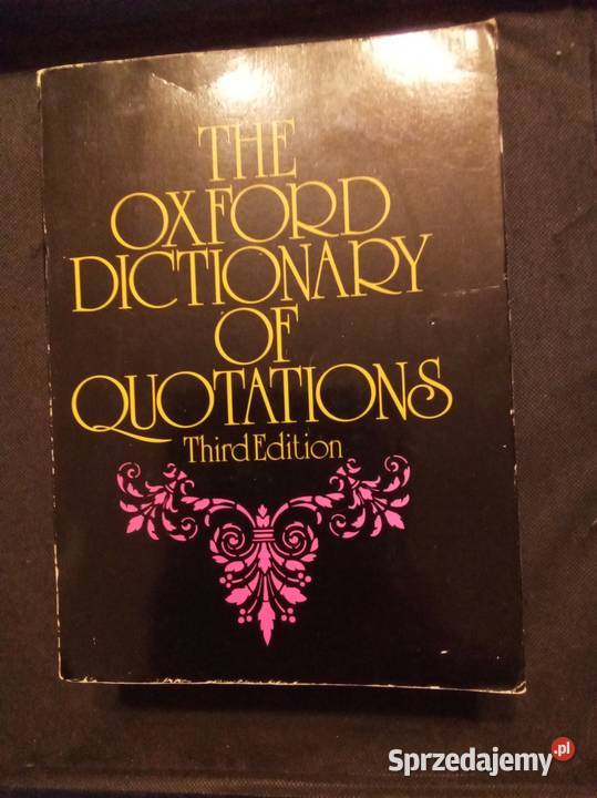The Oxford dictionary of quotation Warszawa sprzedam