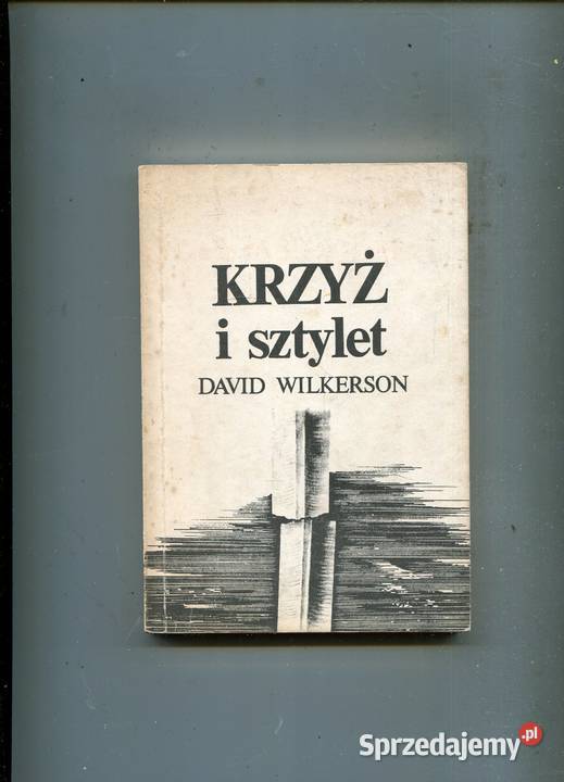 Krzyż i sztylet David Wilkerson Szczecin