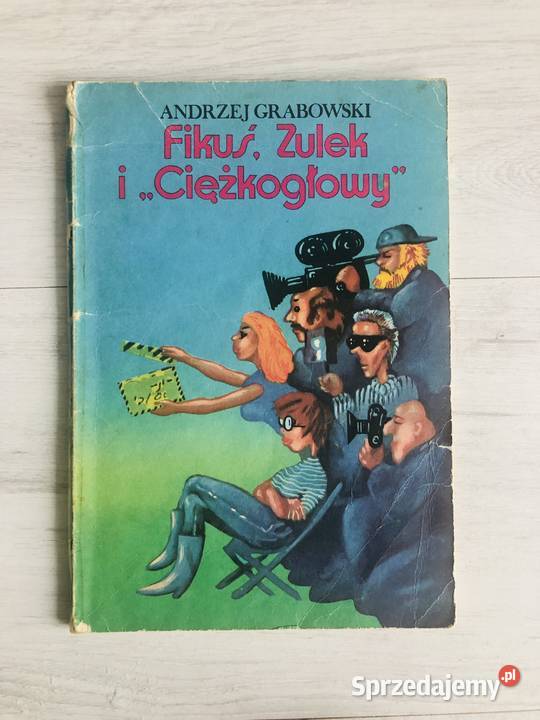 Książka Fikuś Zulek i Ciężkogłowy Andrzej Łódź