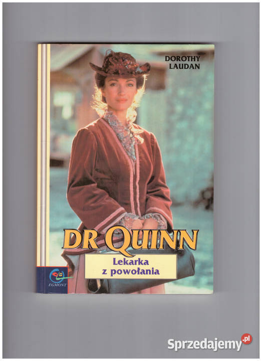 Dorothy Laudan "Dr Quinn" (dwie książki)