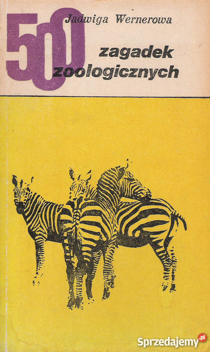 500 zagadek zoologicznych J Wernerowa Puławy