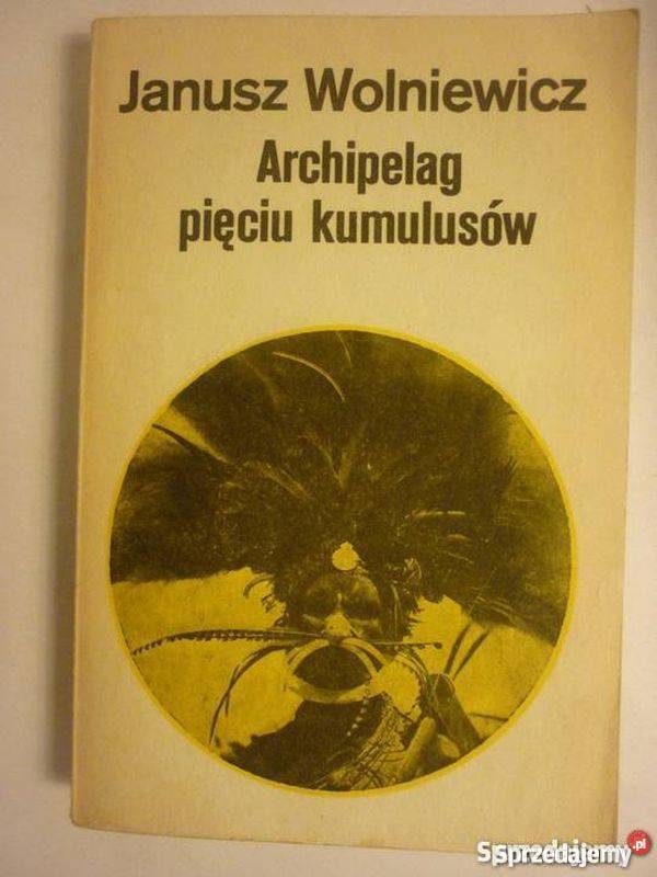 ARCHIPELAG PIĘCIU KUMULUSÓW JANUSZ WOLNIEWICZ Sopot