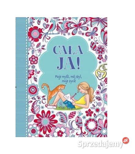 Cała ja Moje myśli mój styl moje życie jm Osięciny sprzedam