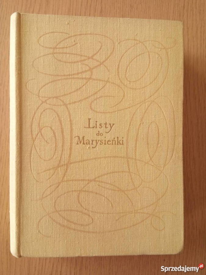 Listy do Marysieńki Rok wydania 1962 Proza i poezja Dąbrowa Górnicza
