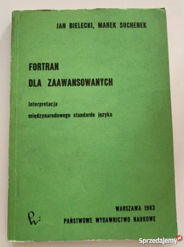 FORTRAN ZAAWANSOWANYCH Książki naukowe i popularnonaukowe Katowice