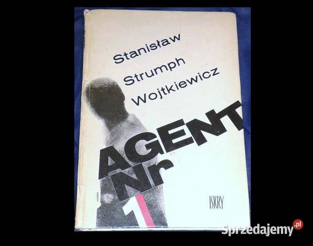 Agent nr 1 - Stanisław Strumph Wojtkiewicz