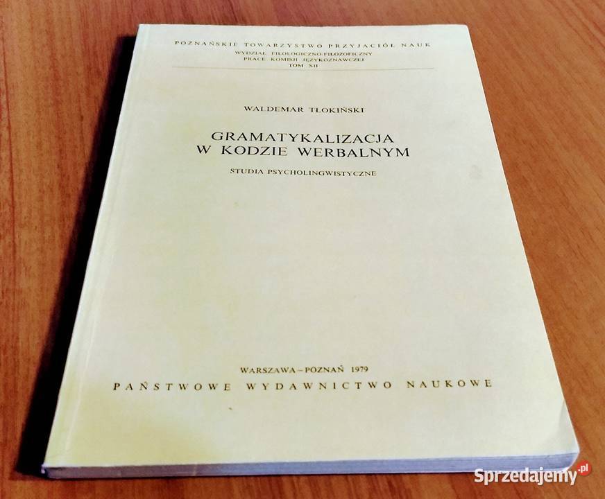 Gramatykalizacja w kodzie werbalnym studia Rok wydania 1979 Gdańsk