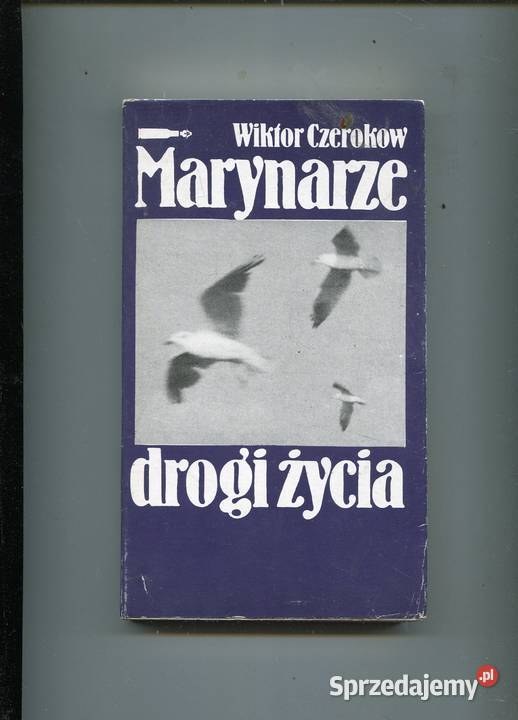 Marynarze drogi życia Wiktor Czerokow sprzedam