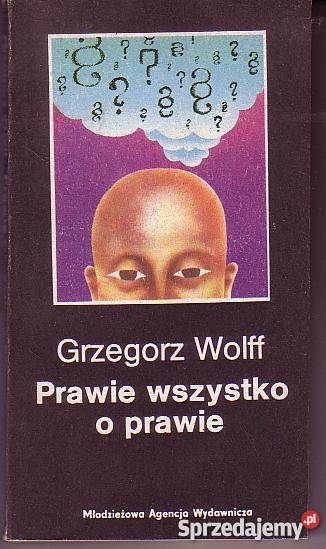 9625 PRAWIE WSZYSTKO O PRAWIE GRZEGORZ WOLFF