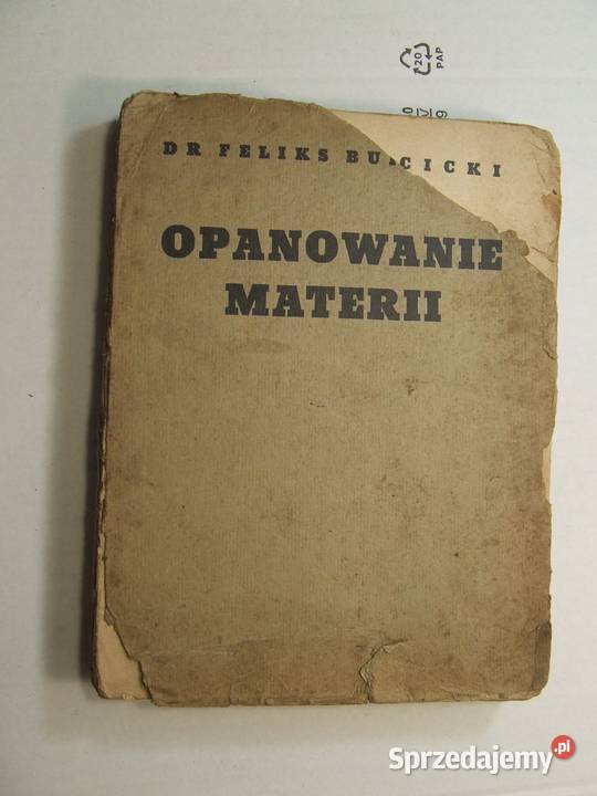Opanowanie materii Feliks Burdecki stara książka Czeladź