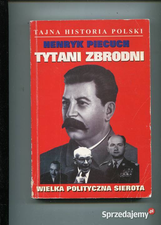 Tytani zbrodni Henryk Piecuch Szczecin
