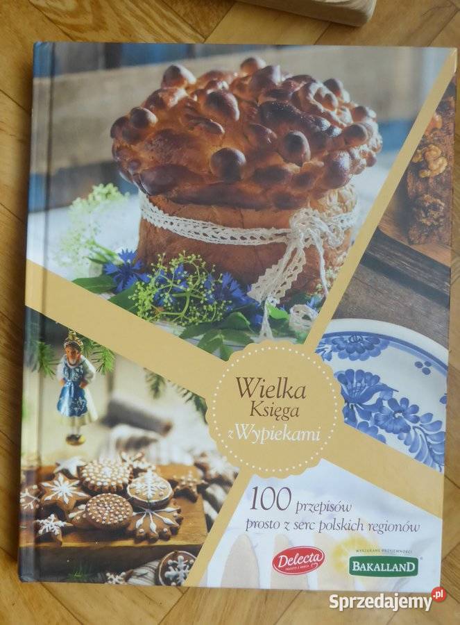 Wielka Księga z Wypiekami 100 przepisów Głuchołazy