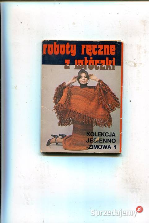Roboty ręczne z włóczki Kolekcja jesienno zimowa