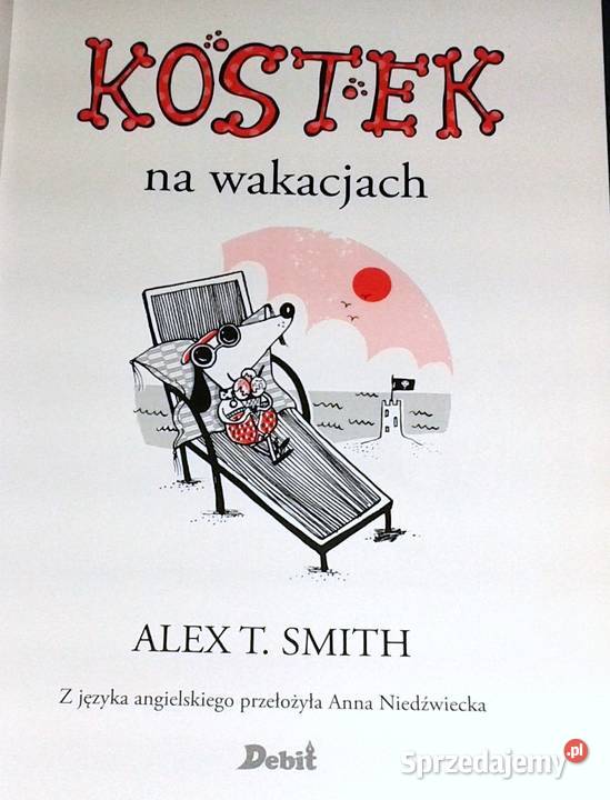 Kostek na wakacjach Alex T Smith
