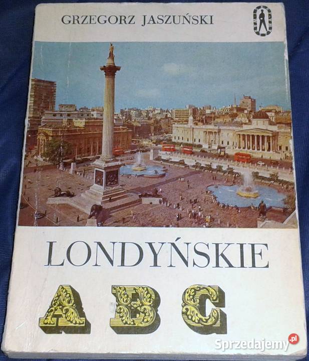 Londyńskie ABC Grzegorz Jaszuński Chełm