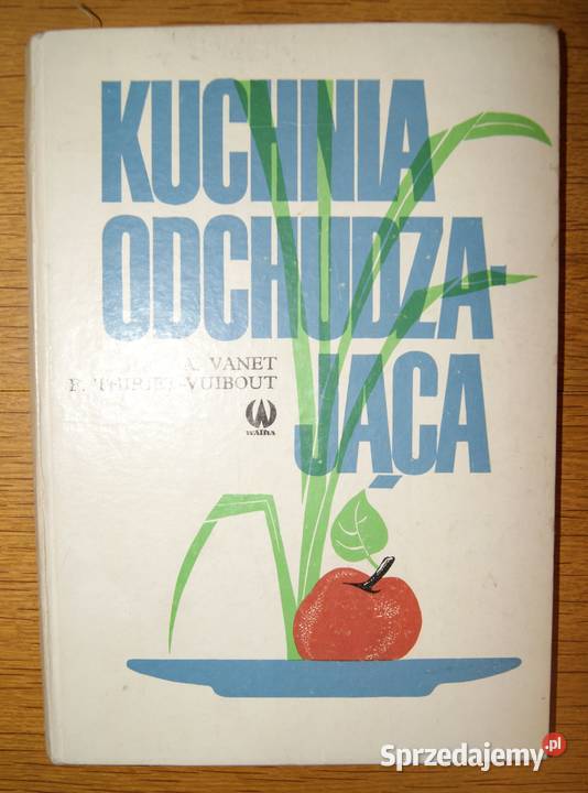 A Vanet F ThirietVuibout Kuchnia odchudzająca twarda lubelskie Parczew