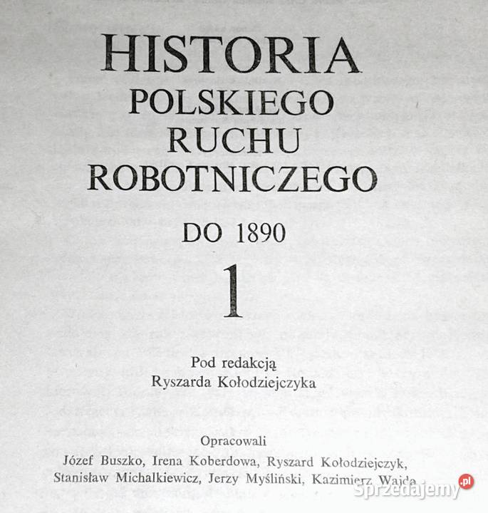 Historia polskiego ruchu robotniczego do 1890 Pozostałe Chełm sprzedam