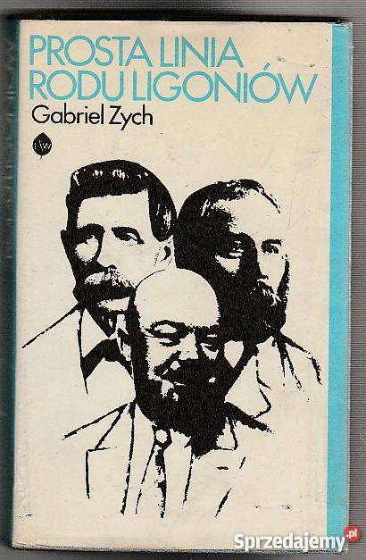 7483 PROSTA LINIA LIGONIÓW GABRIEL ZYCH Czyrna sprzedam