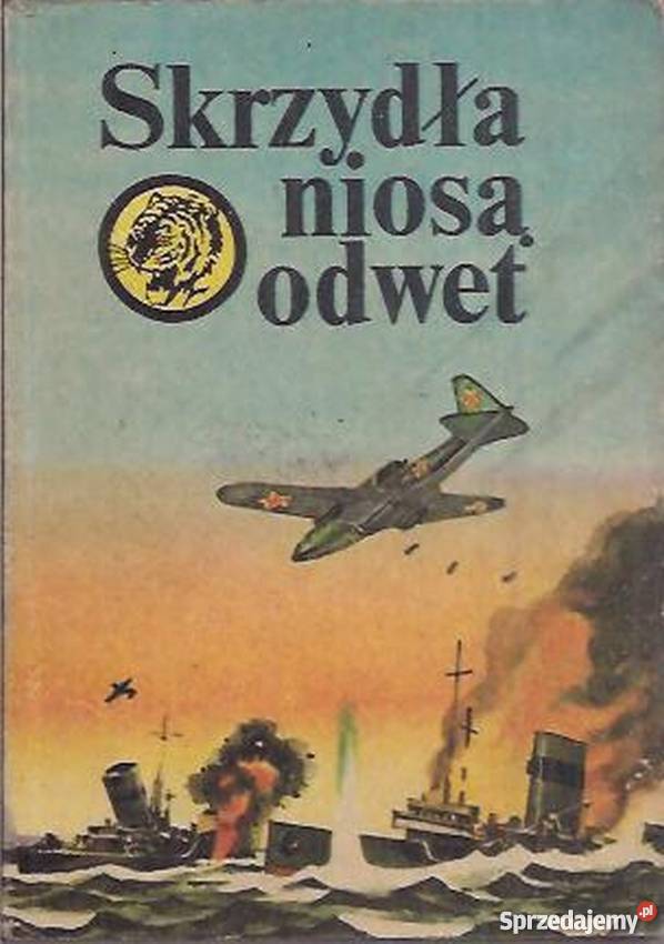 Żółty Tygrys Skrzydła niosą odwet Fuglewicz W Rok wydania 1974 Opole sprzedam