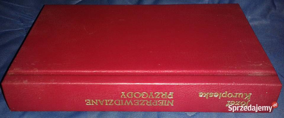 Nieprzewidziane przygody Józef Kuropieska