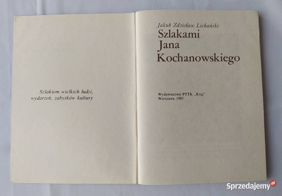 SZLAKAMI JANA KOCHANOWSKIEGO Jakub Zdzisław Hajnówka