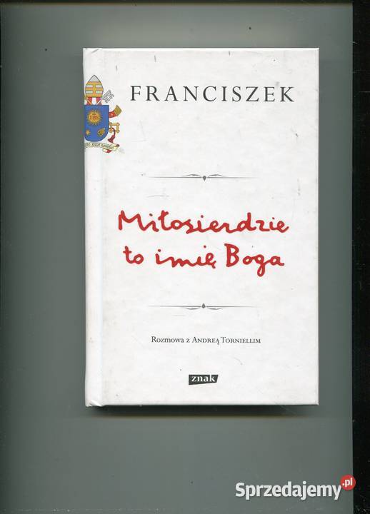 Miłosierdzie to imię Boga Franciszek Szczecin