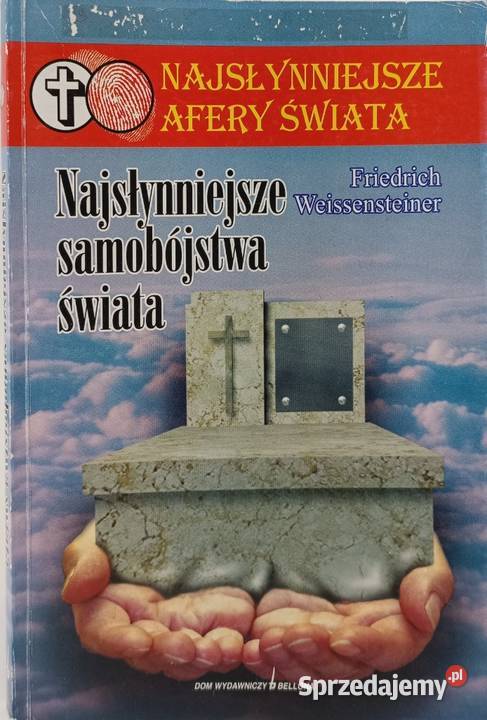 Najsłynniejsze samobójstwa świata Weissensteiner Osięciny