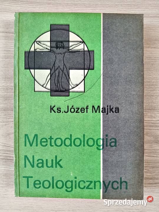 Ks Józef Majka Metodologia nauk teologicznych sprzedam