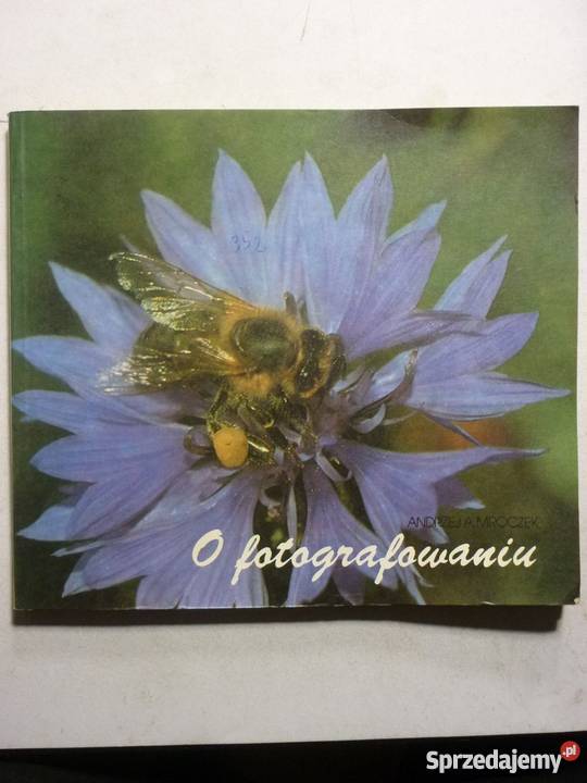 O FOTOGRAFOWANIU ANDRZEJ A MROCZEK Radom