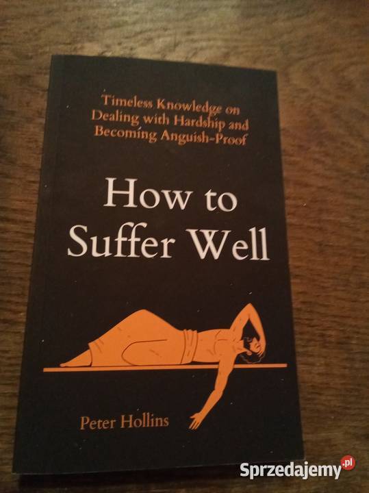 How to suffer well Warszawa