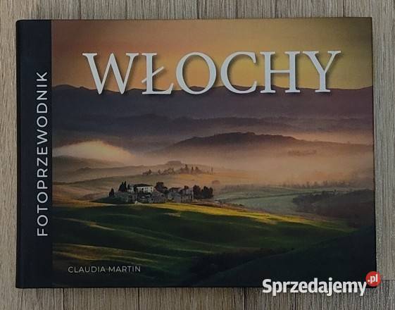 Fotoprzewodnik Włochy Claudia Martin Mapy i przewodniki