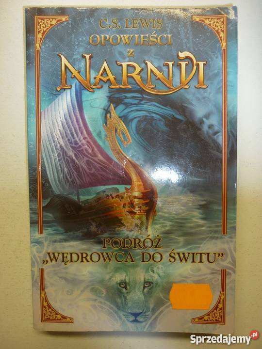 OPOWIEŚCI Z NARNII PODRÓŻ WĘDROWCA DO ŚWITU Piła sprzedam