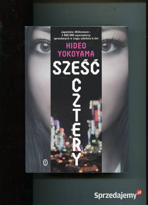 Sześć Cztery Hideo Yokoyama Szczecin