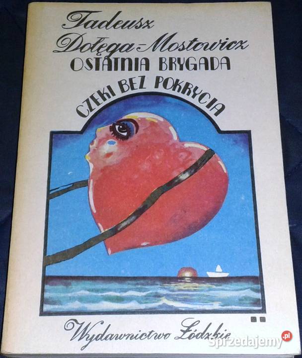 Ostatnia brygada Czeki bez pokrycia Tadeusz