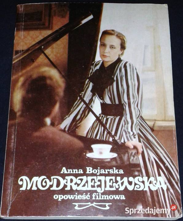 Modrzejewska Opowieść filmowa Anna Bojarska