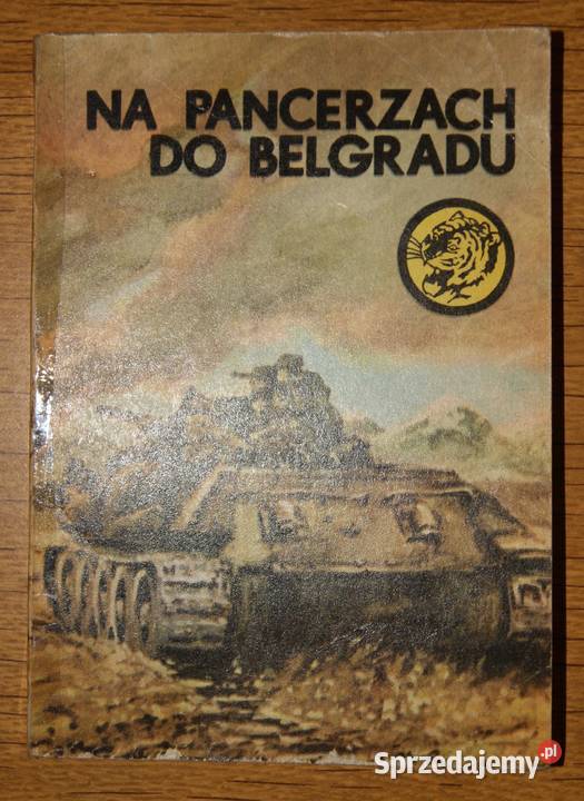 Żółty Tygrys Na pancerzach do Belgradu 882 Parczew