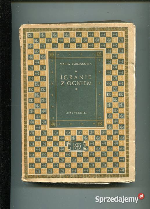 Igranie z ogniem Maria Pujmanowa zachodniopomorskie Szczecin
